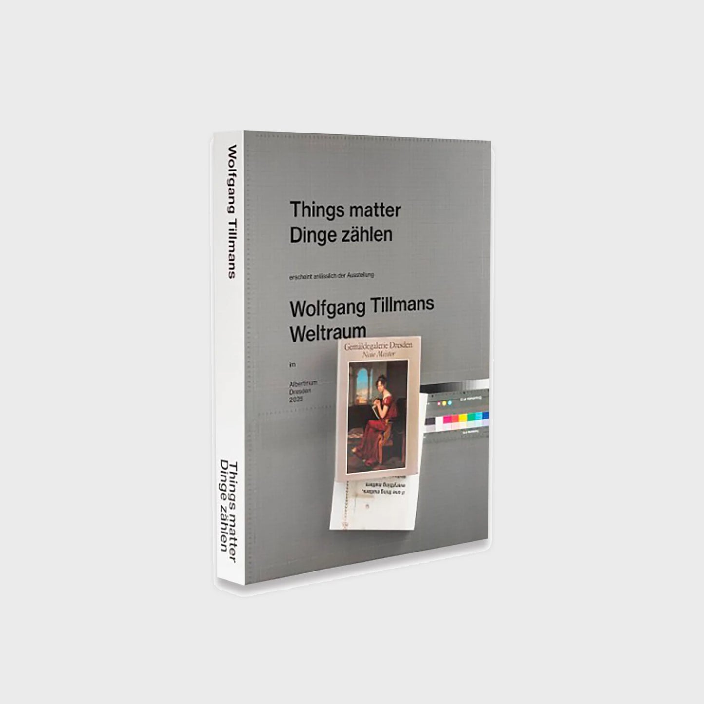 WOLFGANG TILLMANS: THINGS MATTER, DINGE ZÄHLEN by Wolfgang Tillmans
