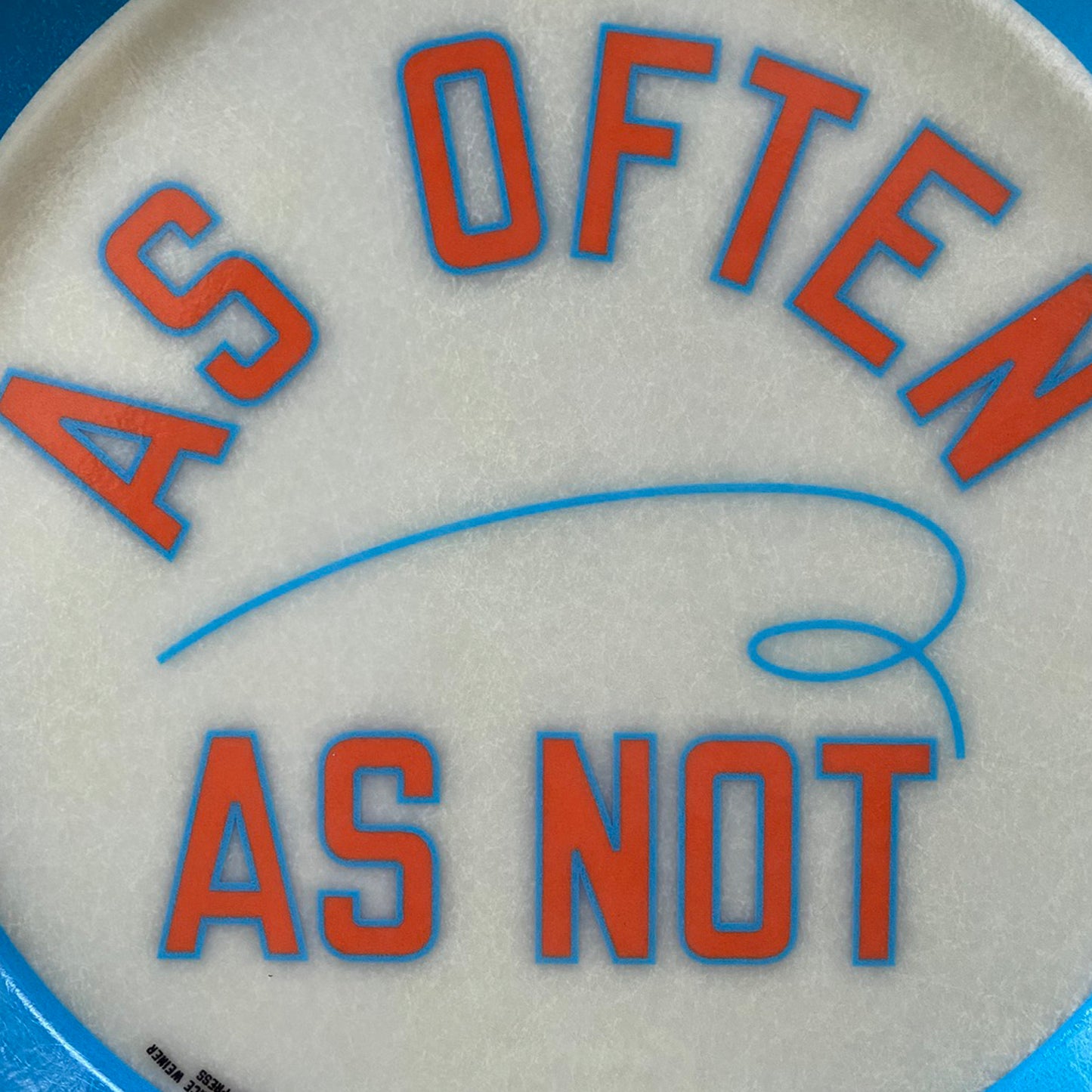 Lawrence Weiner TRAY "AS OFTEN AS NOT"